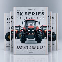 Iseki TX Series TX1000 TX1300 TX1500 Tractor Service Repair Workshop Manual PDF