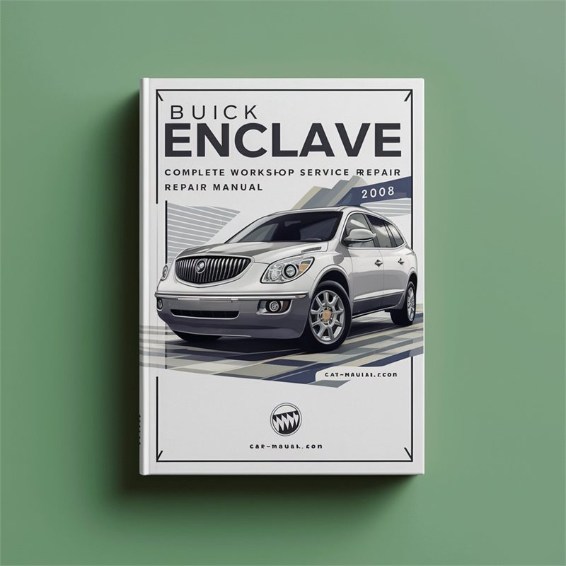 2008-2012 Buick Enclave Service Repair Workshop Manual PDF