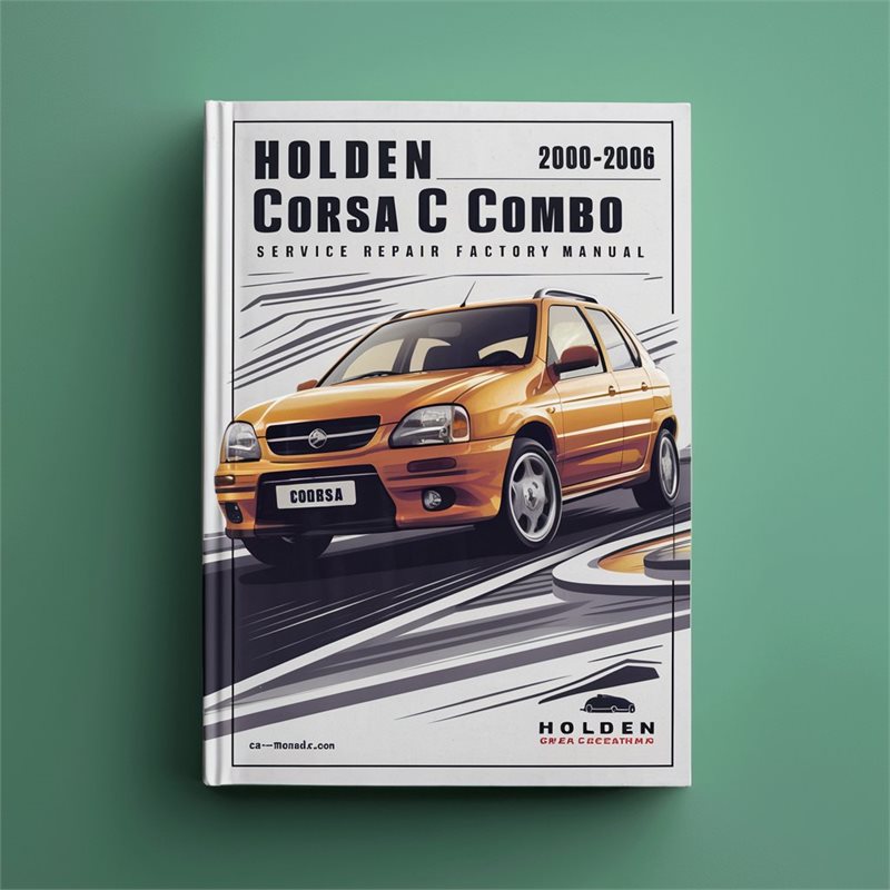2000-2006 Holden Corsa C Combo Service Repair Workshop Manual PDF
