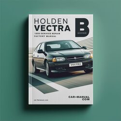 1992-2002 Holden Vectra Service Repair Workshop Manual PDF
