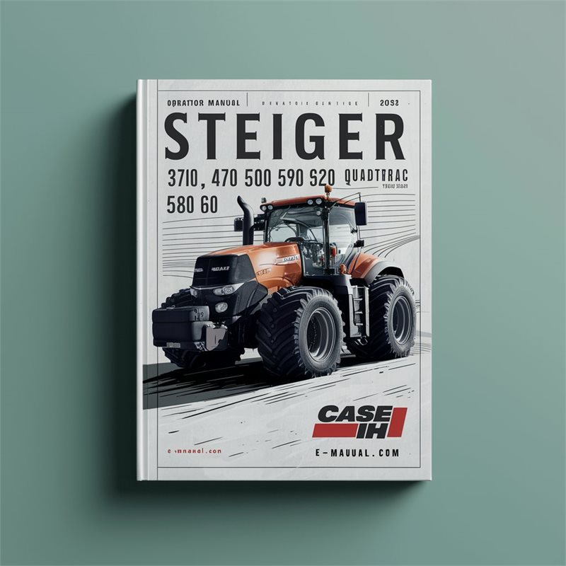 Steiger Case IH 370 420 470 500 540 580 620 Quadtrac Tier 4B Final Tractor Operators Operator's Manual PDF