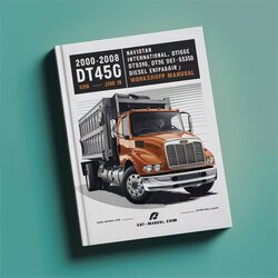 2000-2008 Navistar International DT466 DT466E DT530 DT530E HT530 Diesel Engine Service Repair Workshop Manual PDF