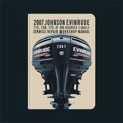 2007 Johnson Evinrude 115 150 175 200 HP 60 Degrees V Models Outboards Service Repair Workshop Manual PDF