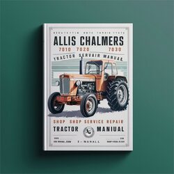 Allis Chalmers 7010 7020 7030 Tractor Shop Service Repair Workshop Manual PDF