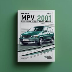 2001 Mazda MPV Service Repair Workshop Manual PDF