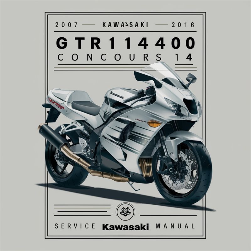 2007-2016 Kawasaki GTR Series GTR1400 Concours 14 Service Repair Workshop Manual PDF