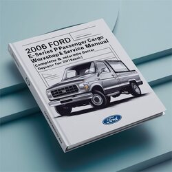 2006 Datsun Tune Up Workshop Repair & Servic Ford E-series Passenger/cargo (e150 E250 E350 E450) Service Manual PDF