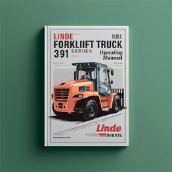 Linde Diesel Forklift Truck 391 Series: H14 H16 H18 H20 Operating (user ) Service Repair Workshop Manual PDF