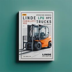 Linde LPG Forklift Trucks 392 Series: H20 H25 Operating (user ) Service Repair Workshop Manual PDF