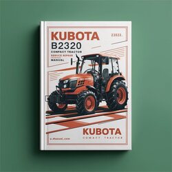 Kubota B2320 Compact Tractor Service Repair Workshop Manual PDF