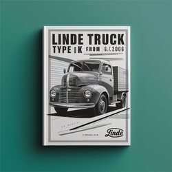 2006 Linde Truck Type 011: K From 06. Operating (user ) Service Repair Workshop Manual PDF
