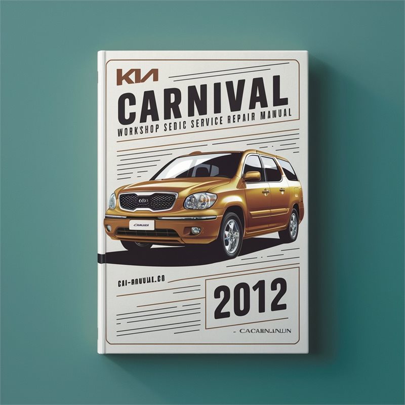 2012 Kia Carnival Service Repair Workshop Manual PDF
