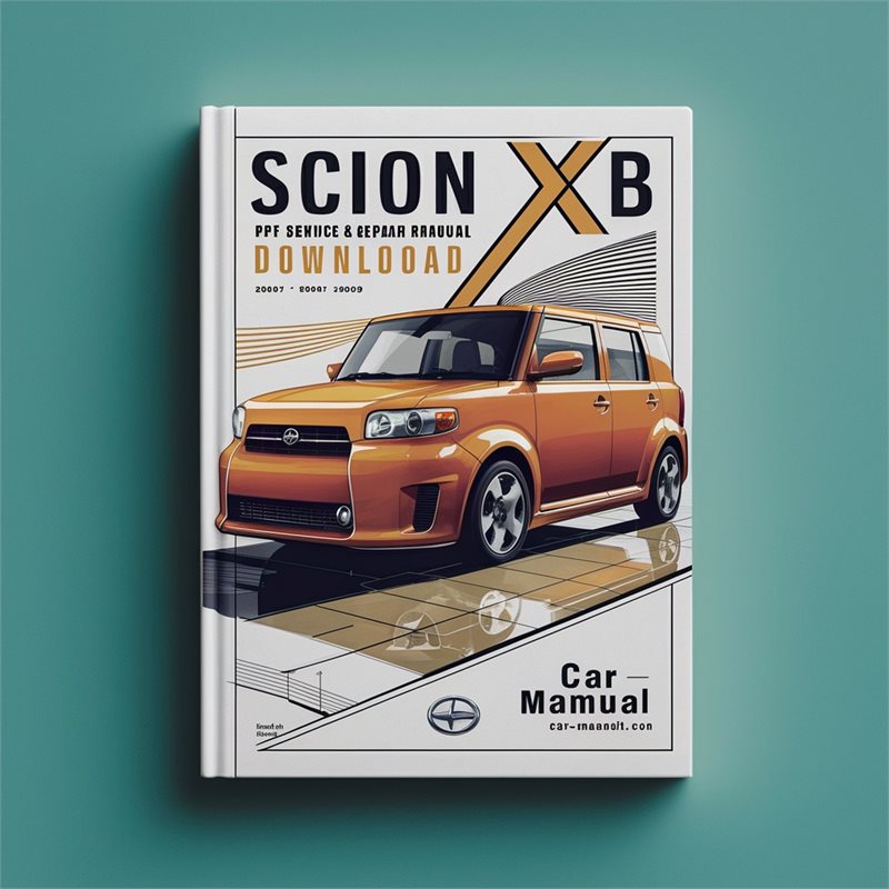 2005-2007 Scion Xb Service Repair Workshop Manual PDF