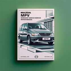 2003-2006 Mazda MPV Service Repair Workshop Manual PDF