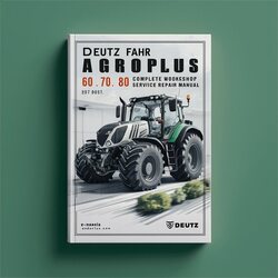 Deutz Fahr Agroplus 60 70 80 Tractor Service Repair Workshop Manual PDF