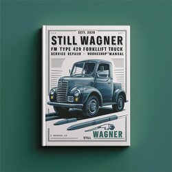 Still Wagner FM Type 429 Forklift Truck Service Repair Workshop Manual PDF