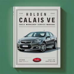 2006-2013 Holden Calais VE Service Repair Workshop Manual PDF