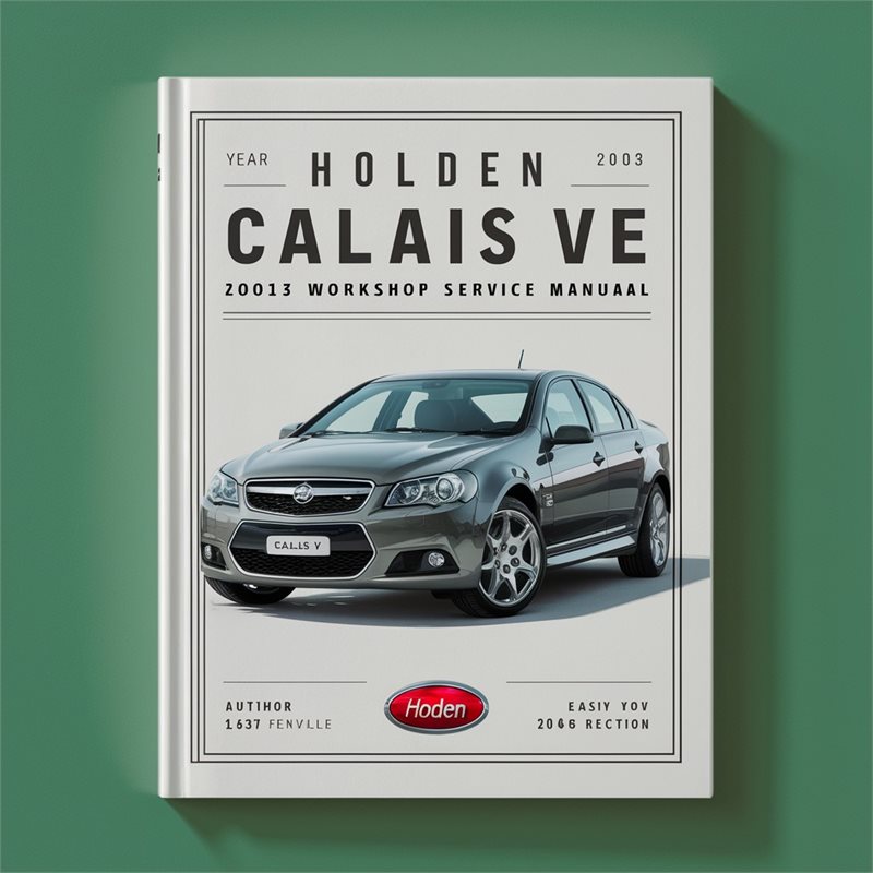 2006-2013 Holden Calais VE Service Repair Workshop Manual PDF