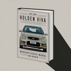 2002-2008 Holden Viva Service Repair Workshop Manual PDF