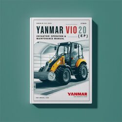 Yanmar VIO20 (EP) Excavator Operation Service Repair Workshop Manual PDF