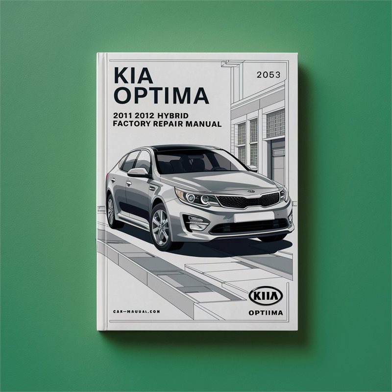 2011-2012 Kia Optima Hybrid Service Repair Workshop Manual PDF