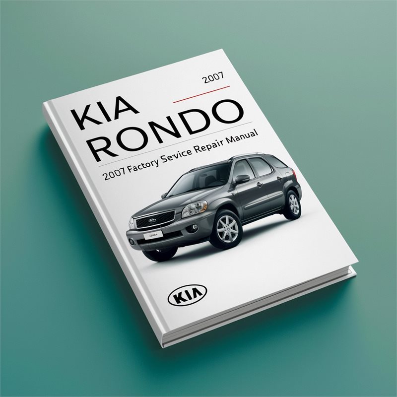 2007 Kia Rondo Service Repair Workshop Manual PDF