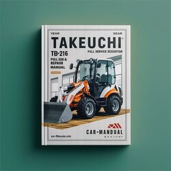Takeuchi TB216 Mini Excavator Service Repair Workshop Manual PDF