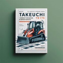 Takeuchi TB175 Compact Excavator Service Repair Workshop Manual PDF