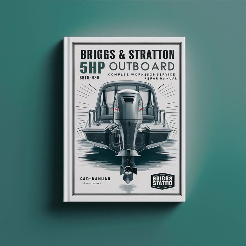 Briggs Stratton 5HP Outboard Service Repair Workshop Manual PDF