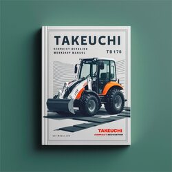Takeuchi TB175 Compact Excavator Service Repair Workshop Manual PDF