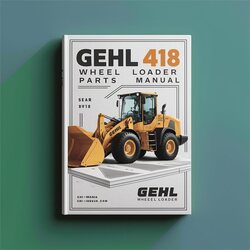 Gehl 418 Wheel Loader Parts Catalog PDF