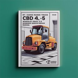 BT Cargo Range Forklift Truck CBD 4.0 4.5 5.0 Service Repair Workshop Manual PDF