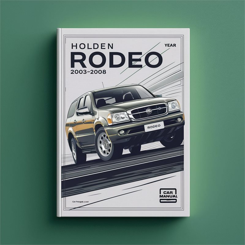 2003-2008 Holden Rodeo Service Repair Workshop Manual PDF