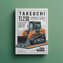 Takeuchi TL230 Crawler Loader (sn: 223000001 Up) Parts Catalog PDF