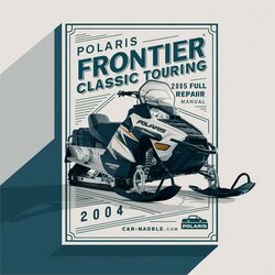 2004-2005 Polaris Frontier Classic Touring Snowmobile Service Repair Workshop Manual PDF