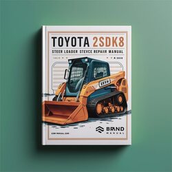 Toyota 2sdk8 Skid Steer Loader Service Repair Workshop Manual PDF