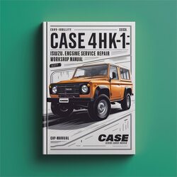Case 4HK1-6HK1 Isuzu Engine Service Repair Workshop Manual PDF