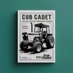 Cub Cadet 8354 Tractor Service Repair Workshop Manual PDF