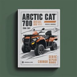 2006-2007 Arctic CAT 700 Diesel ATV Service Repair Workshop Manual PDF