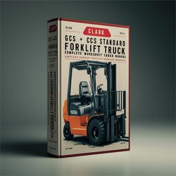 Clark GCS Standard Forklift Truck Service Repair Workshop Manual PDF