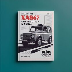 Atlas Copco XAS67 Compressor Instruction Service Repair Workshop Manual PDF