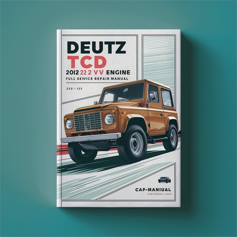 2012 Deutz TCD 2V Engine Service Repair Workshop Manual PDF