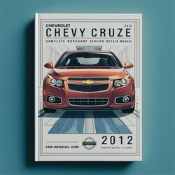 2010-2012 Chevrolet Cruze Chevy Service Repair Workshop Manual PDF