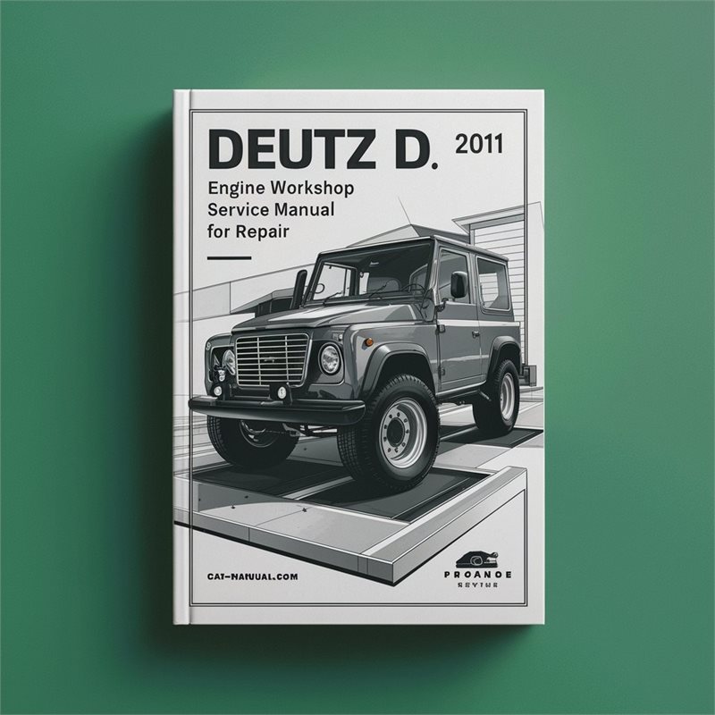 2011 Deutz D Engine Service Repair Workshop Manual PDF