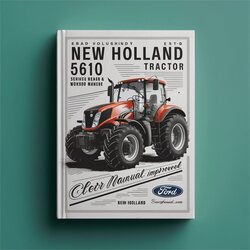 Ford New Holland 5610 Tractor -6- Volumes - Improved Service Repair Workshop Manual PDF