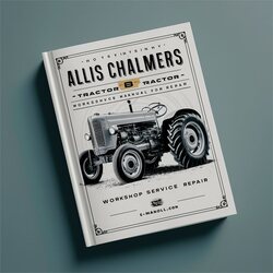 Allis Chalmers B Tractor Service Repair Workshop Manual PDF