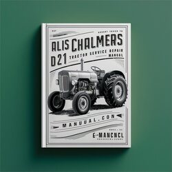 Allis Chalmers D21 Tractor Service Repair Workshop Manual PDF