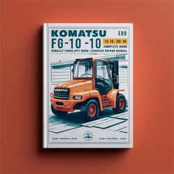 Komatsu FG FD-10 15 18 20 25 30 35 Series Forklift Truck Service Repair Workshop Manual PDF