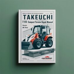 Takeuchi TB135 Compact Excavator All Service Repair Workshop Manual PDF