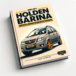 2002-2011 Holden Barina Service Repair Workshop Manual PDF